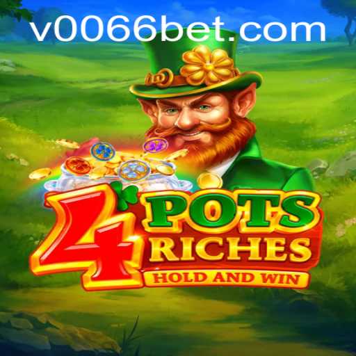 Exploring the Excitement of 4potsriches at 0066bet.com