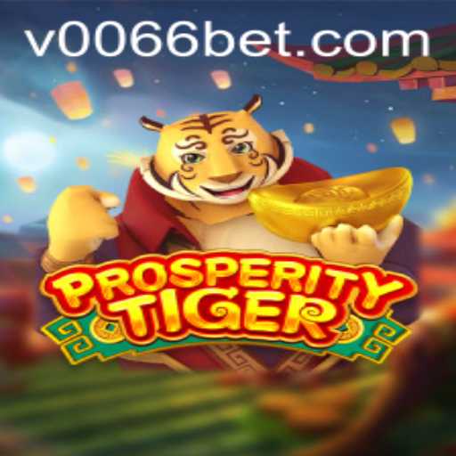 Unlock the Secrets of ProsperityTiger: A Comprehensive Guide